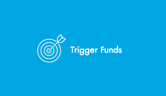 Trigger Funds 